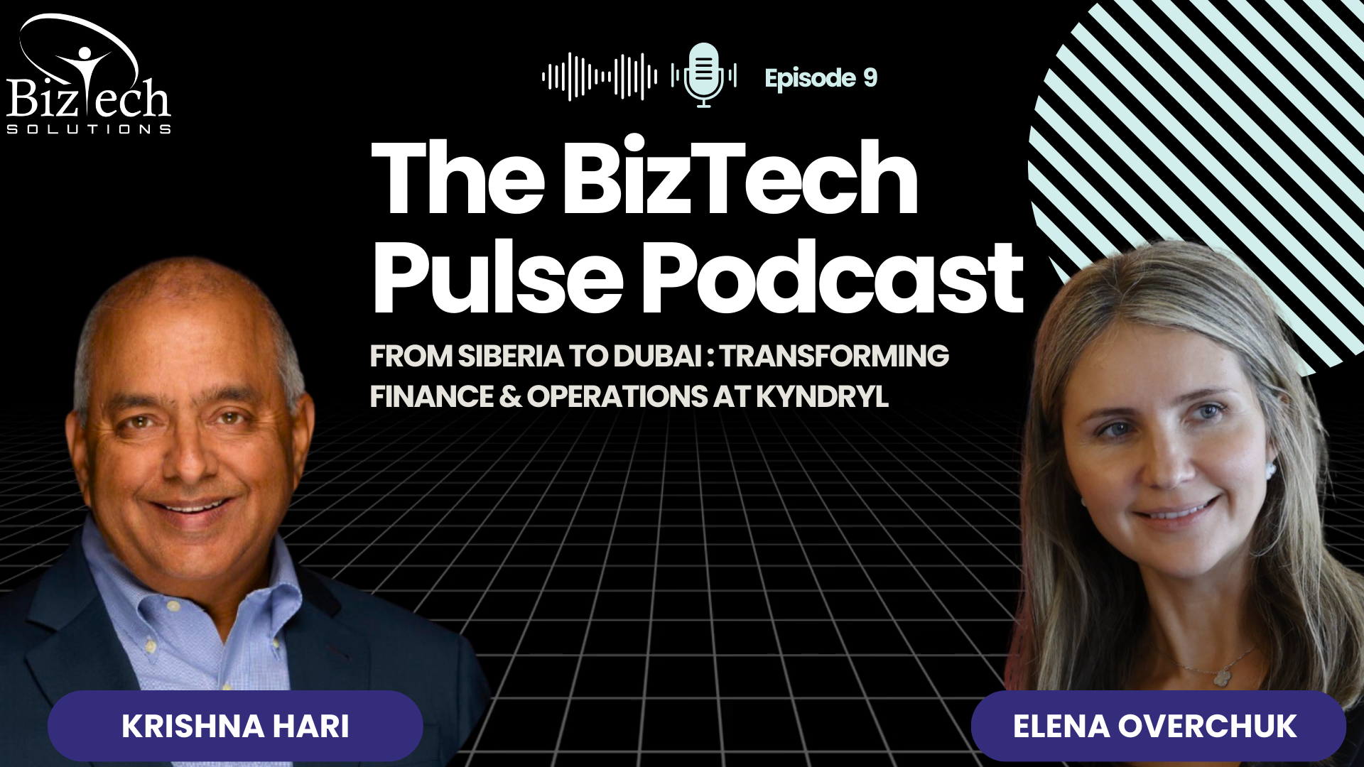 Podcast Thumbnail of BizTech Pulse Podcast - Episode 9 - Krishna Hari with Elena Overchuk