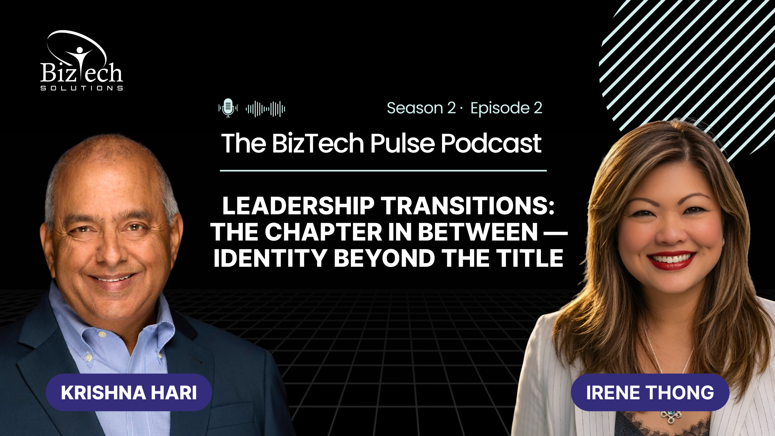 Podcast Thumbnail of The BizTech Pulse Podcast | Season 2 Episode 2 - Krishna Hari with Irene Thong